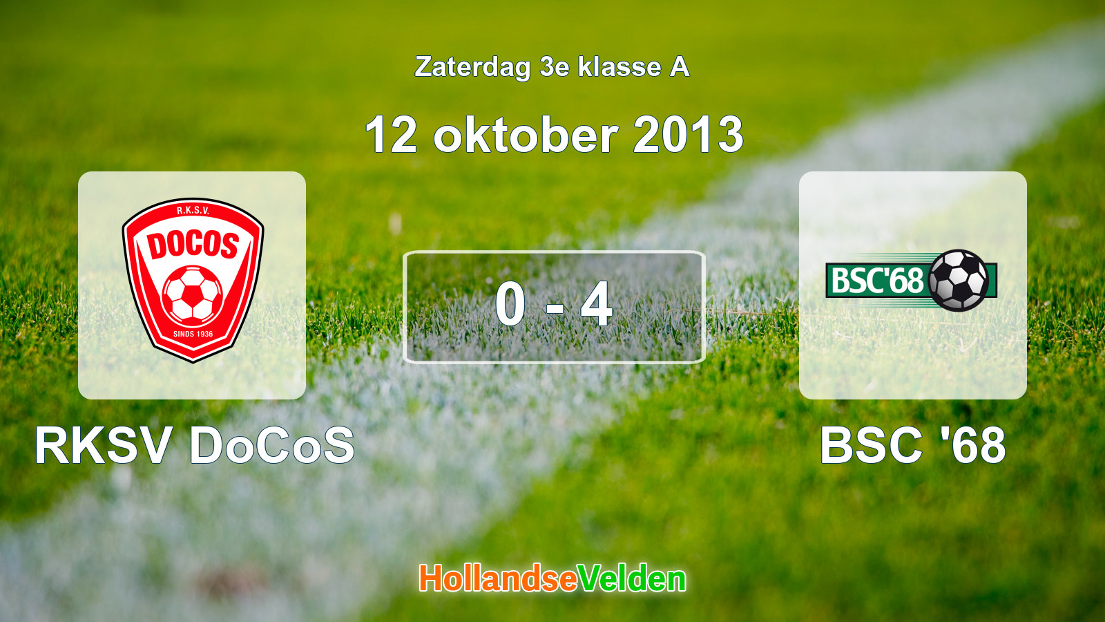 Gespeelde wedstrijd: RKSV DoCoS - BSC '68 0 - 4 (12 oktober 2013)