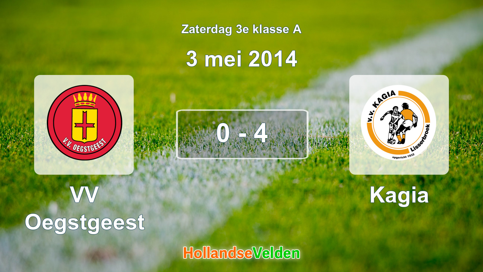 Gespeelde wedstrijd: VV Oegstgeest - Kagia 0 - 4 (3 mei 2014)