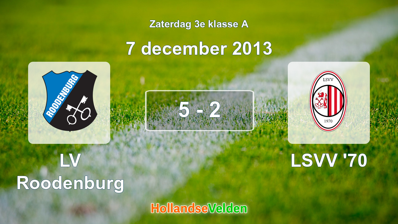 Gespeelde wedstrijd: LV Roodenburg - LSVV '70 5 - 2 (7 december 2013)
