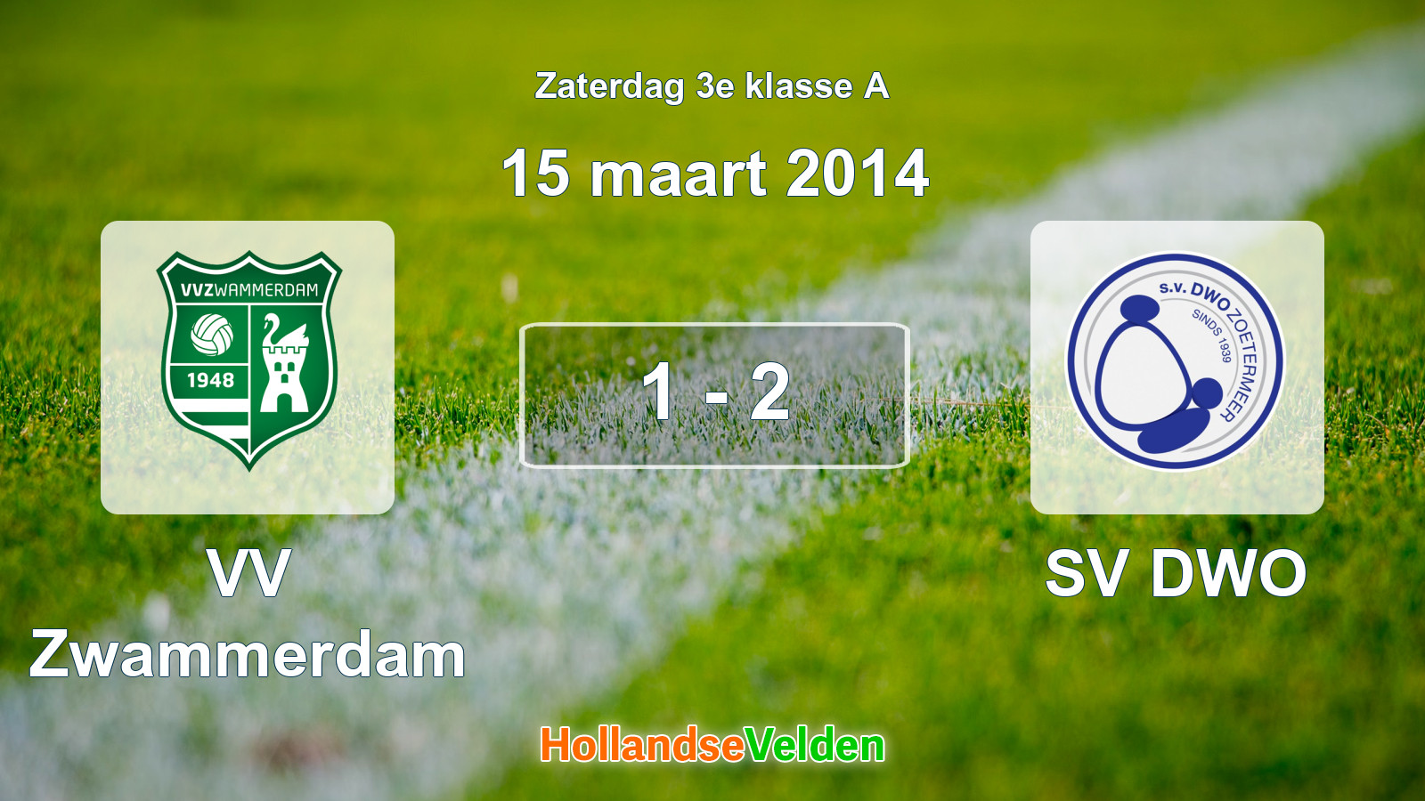 Gespeelde wedstrijd: VV Zwammerdam - SV DWO 1 - 2 (15 maart 2014)