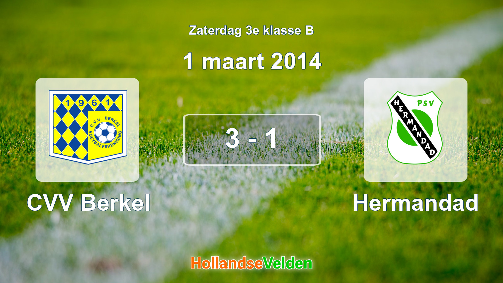 Gespeelde wedstrijd: CVV Berkel - Hermandad 3 - 1 (1 maart 2014)
