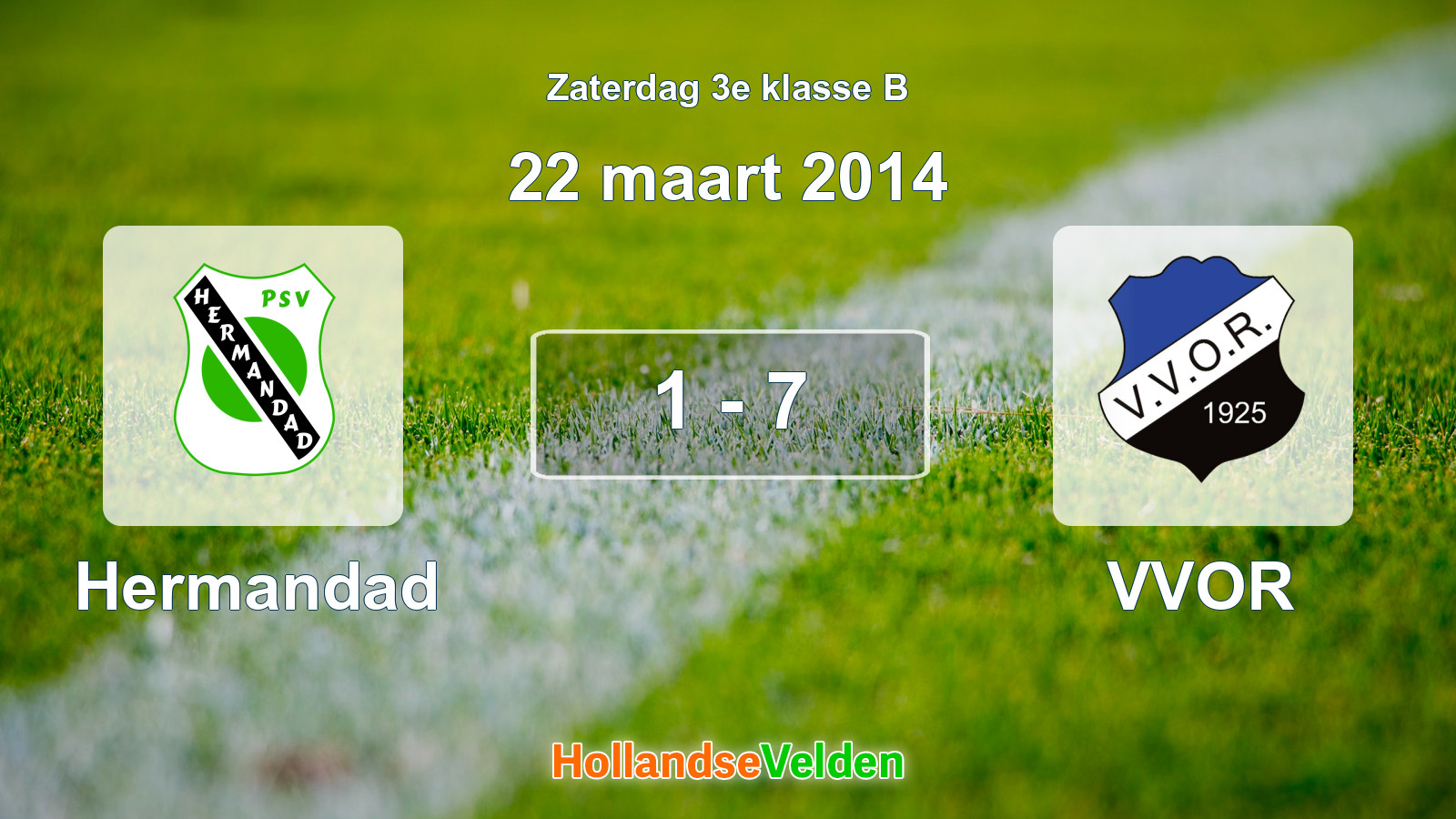 Gespeelde wedstrijd: Hermandad - VVOR 1 - 7 (22 maart 2014)
