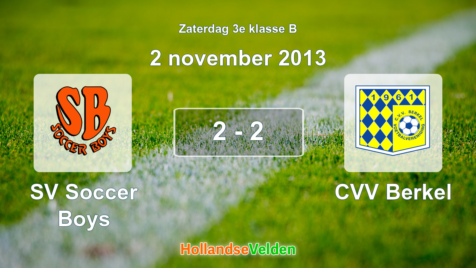 Gespeelde wedstrijd: SV Soccer Boys - CVV Berkel 2 - 2 (2 november 2013)