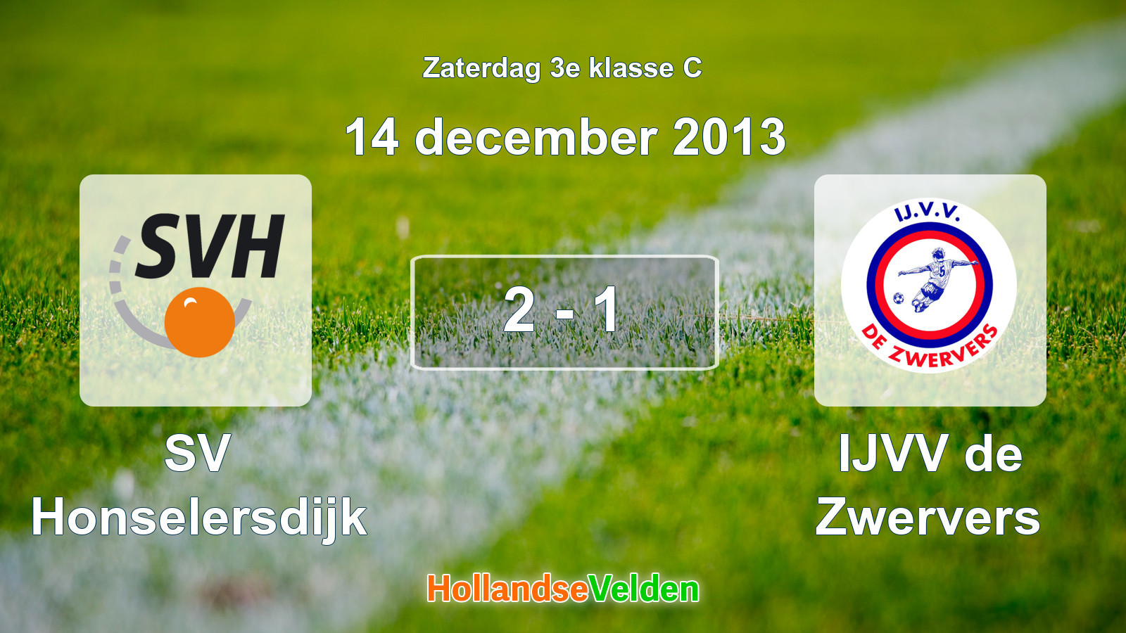 Gespeelde wedstrijd: SV Honselersdijk - IJVV de Zwervers 2 - 1 (14 december 2013)