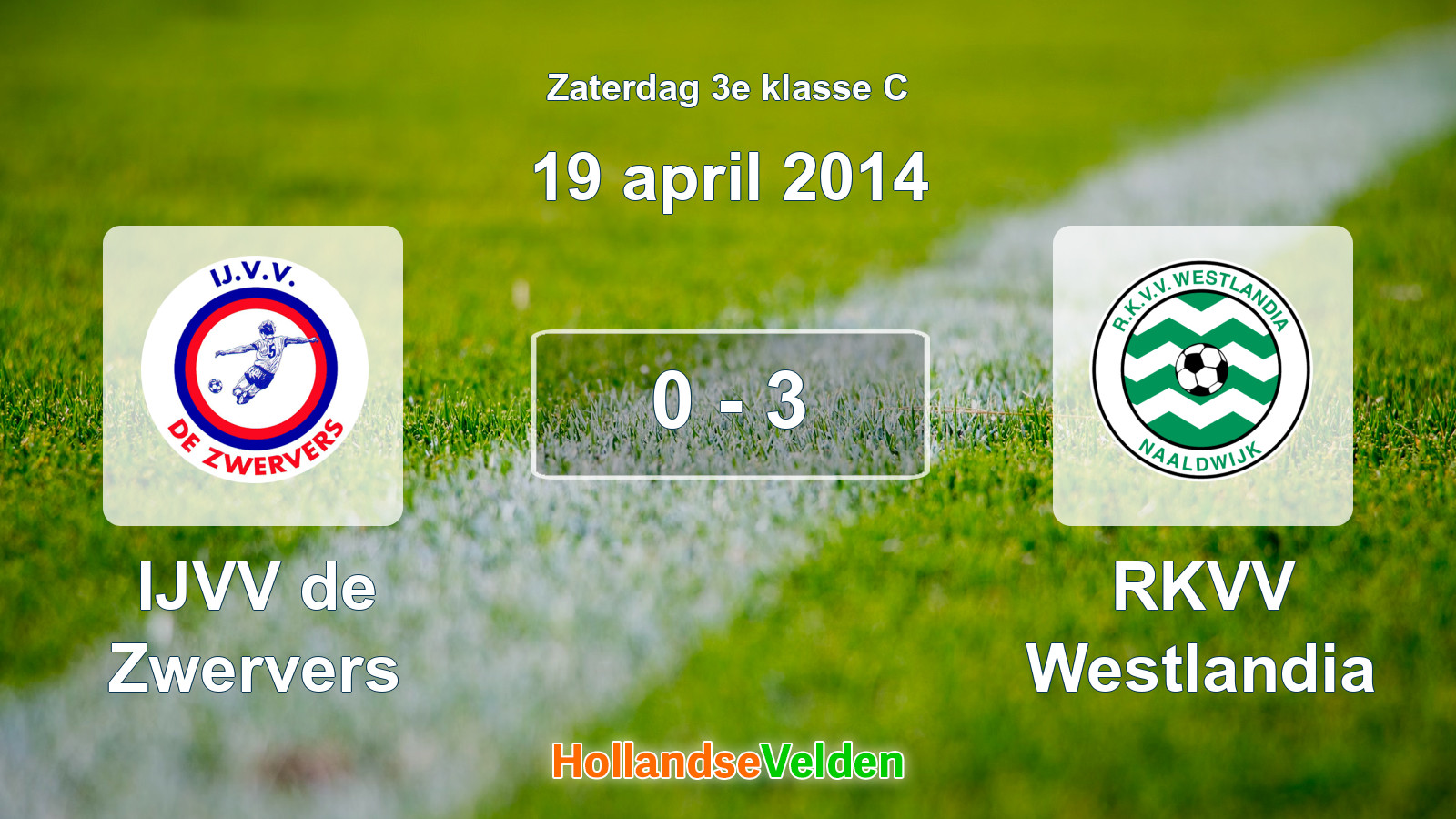Gespeelde wedstrijd: IJVV de Zwervers - RKVV Westlandia 0 - 3 (19 april 2014)