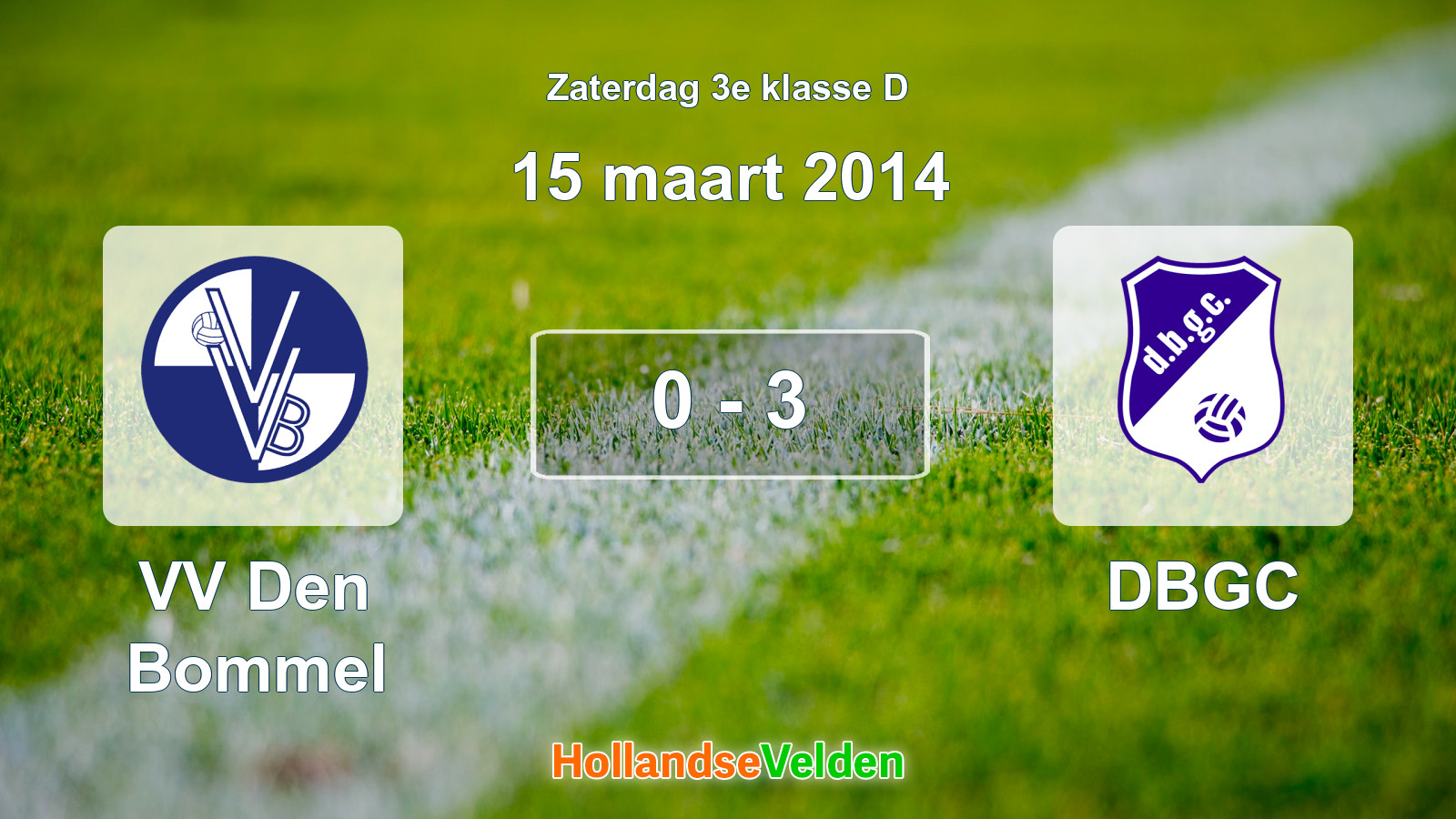 Gespeelde wedstrijd: VV Den Bommel - DBGC 0 - 3 (15 maart 2014)