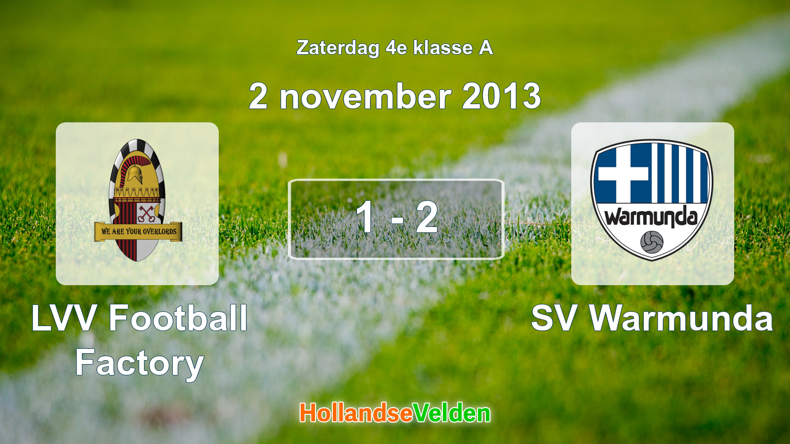 Gespeelde wedstrijd: LVV Football Factory - SV Warmunda 1 - 2 (2 november 2013)