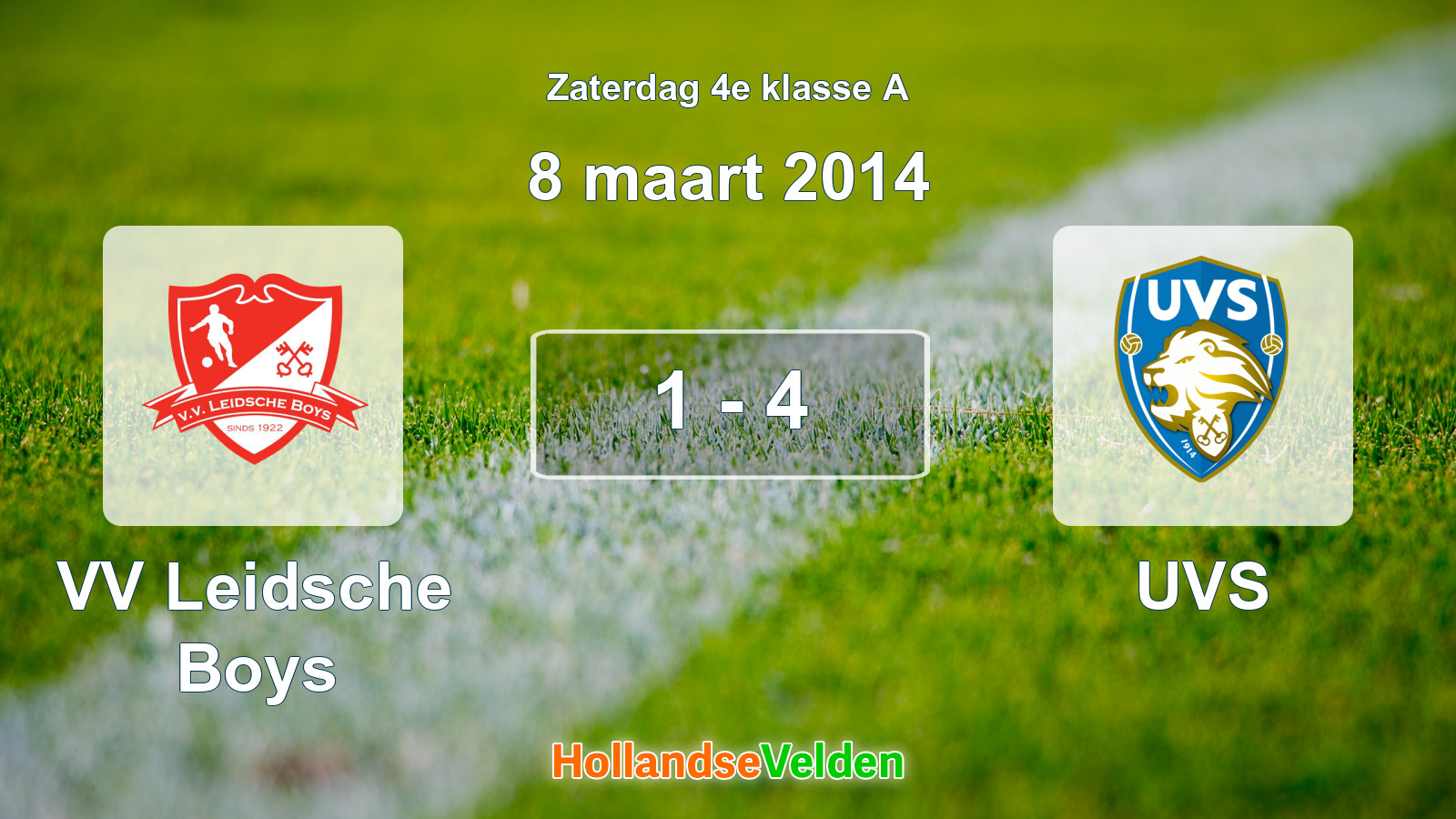Gespeelde wedstrijd: VV Leidsche Boys - UVS 1 - 4 (8 maart 2014)