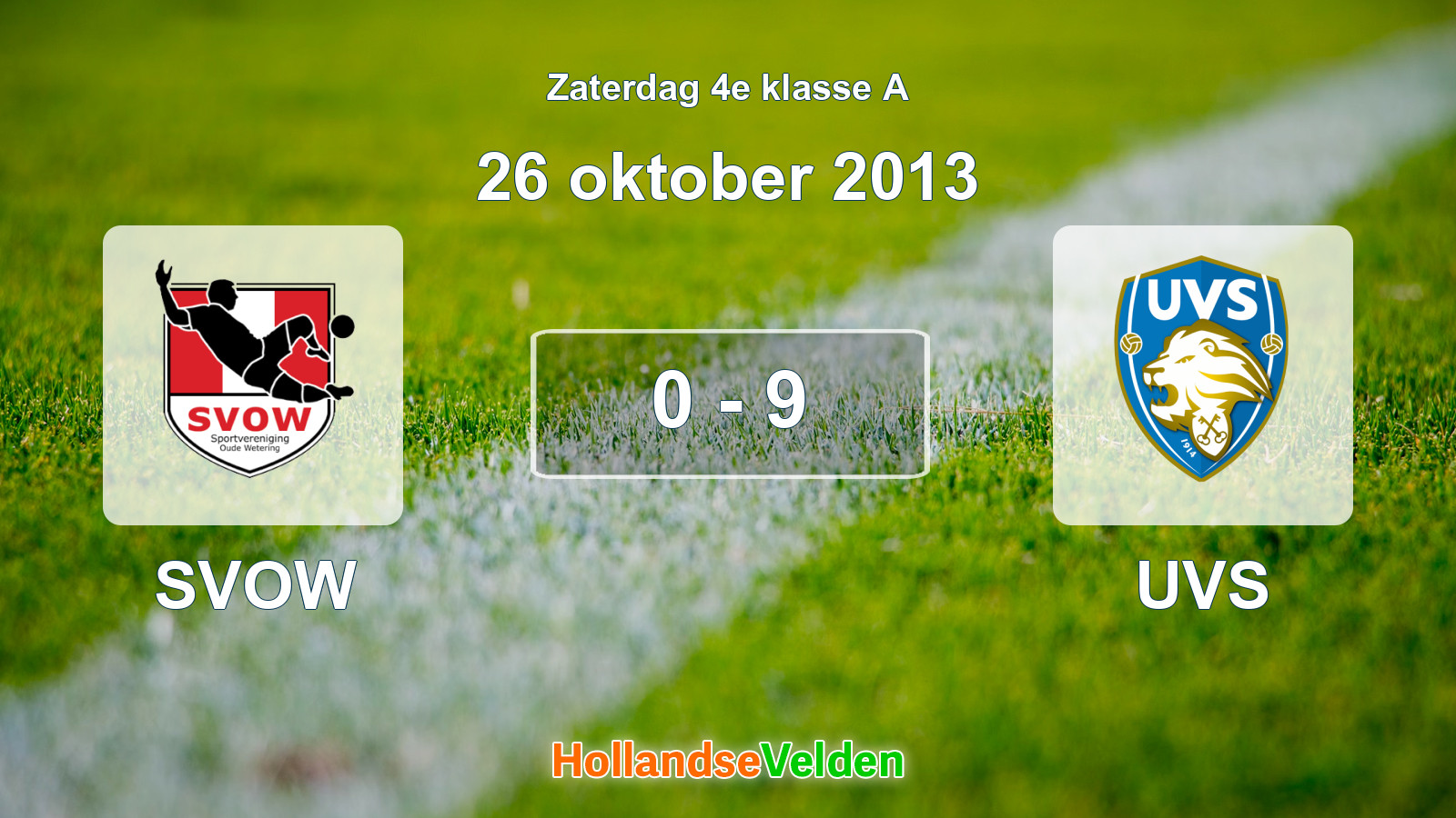 Gespeelde wedstrijd: SVOW - UVS 0 - 9 (26 oktober 2013)