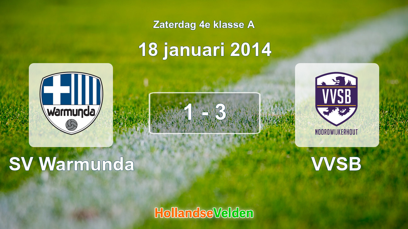 Gespeelde wedstrijd: SV Warmunda - VVSB 1 - 3 (18 januari 2014)