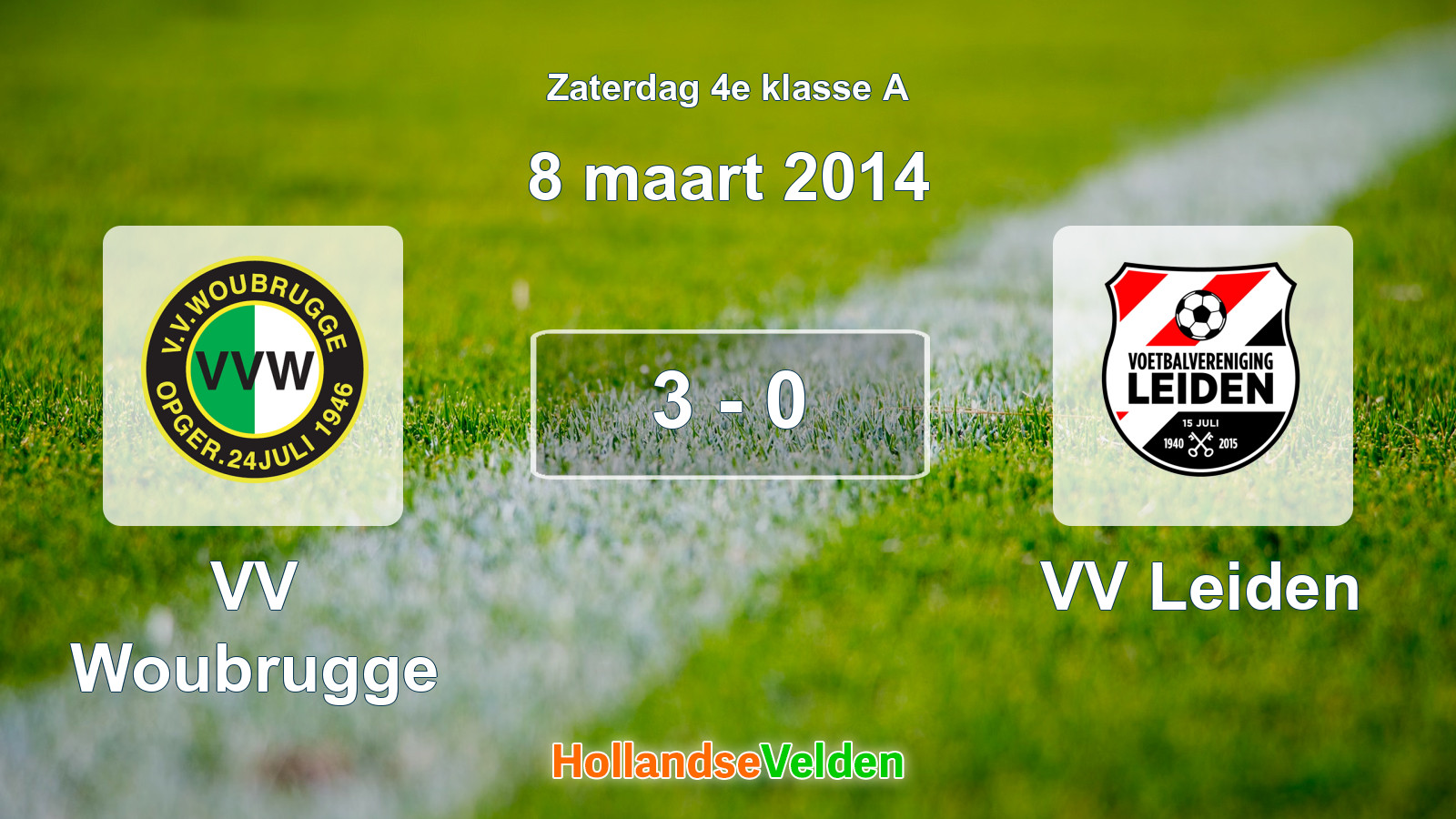 Gespeelde wedstrijd: VV Woubrugge - VV Leiden 3 - 0 (8 maart 2014)