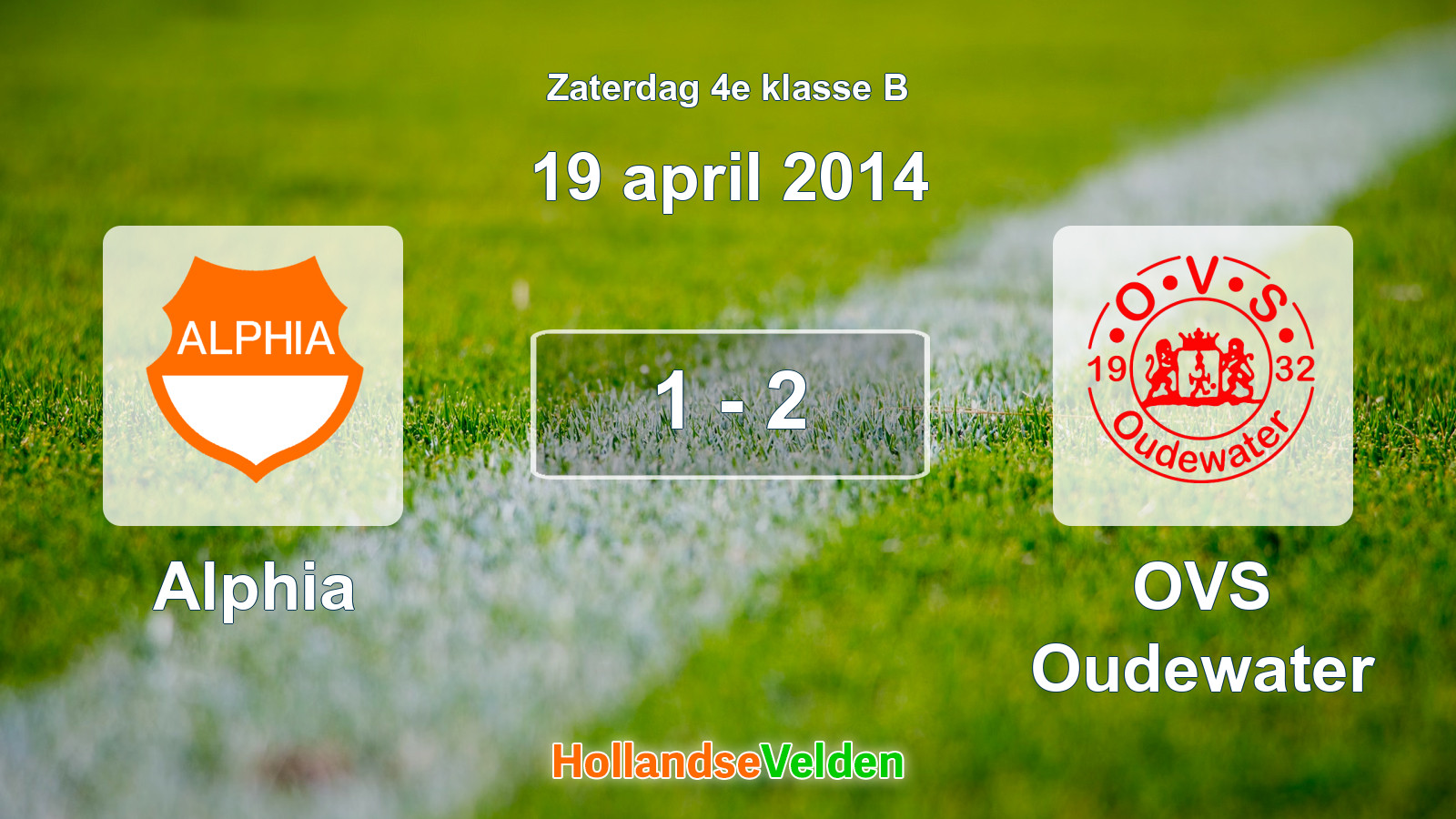 Gespeelde wedstrijd: Alphia - OVS Oudewater 1 - 2 (19 april 2014)