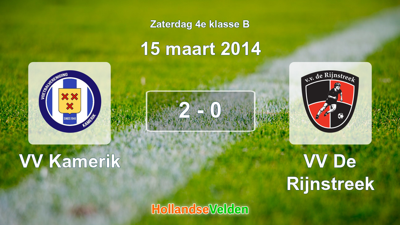 Gespeelde wedstrijd: VV Kamerik - VV De Rijnstreek 2 - 0 (15 maart 2014)