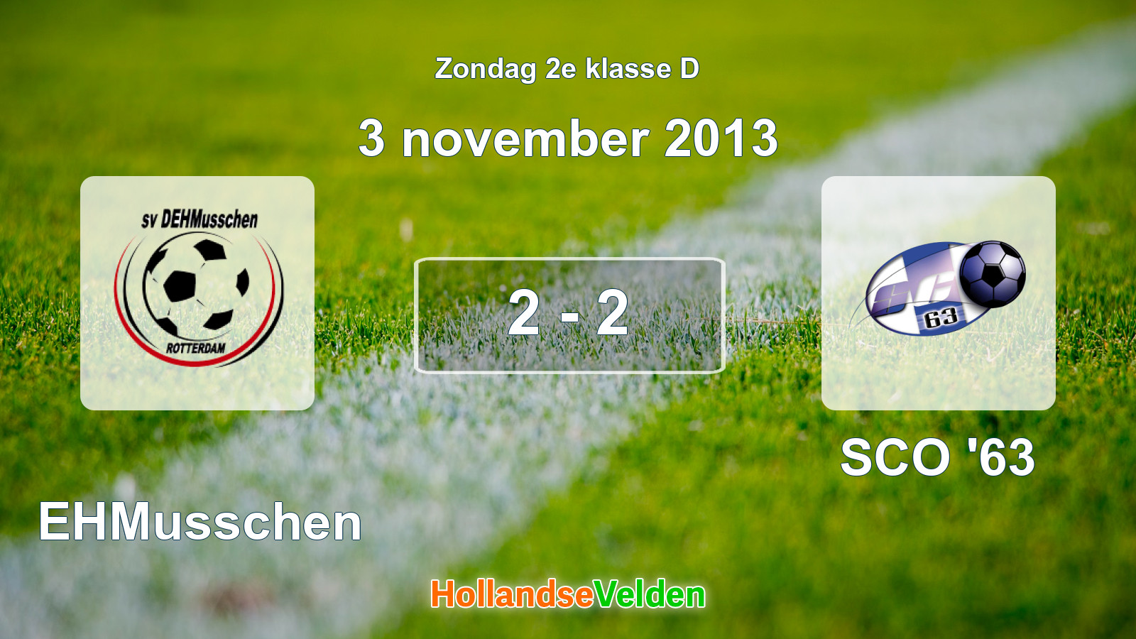Gespeelde wedstrijd: DEHMusschen - SCO '63 2 - 2 (3 november 2013)