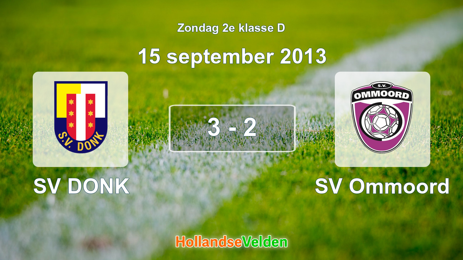 Gespeelde wedstrijd: SV DONK - SV Ommoord 3 - 2 (15 september 2013)