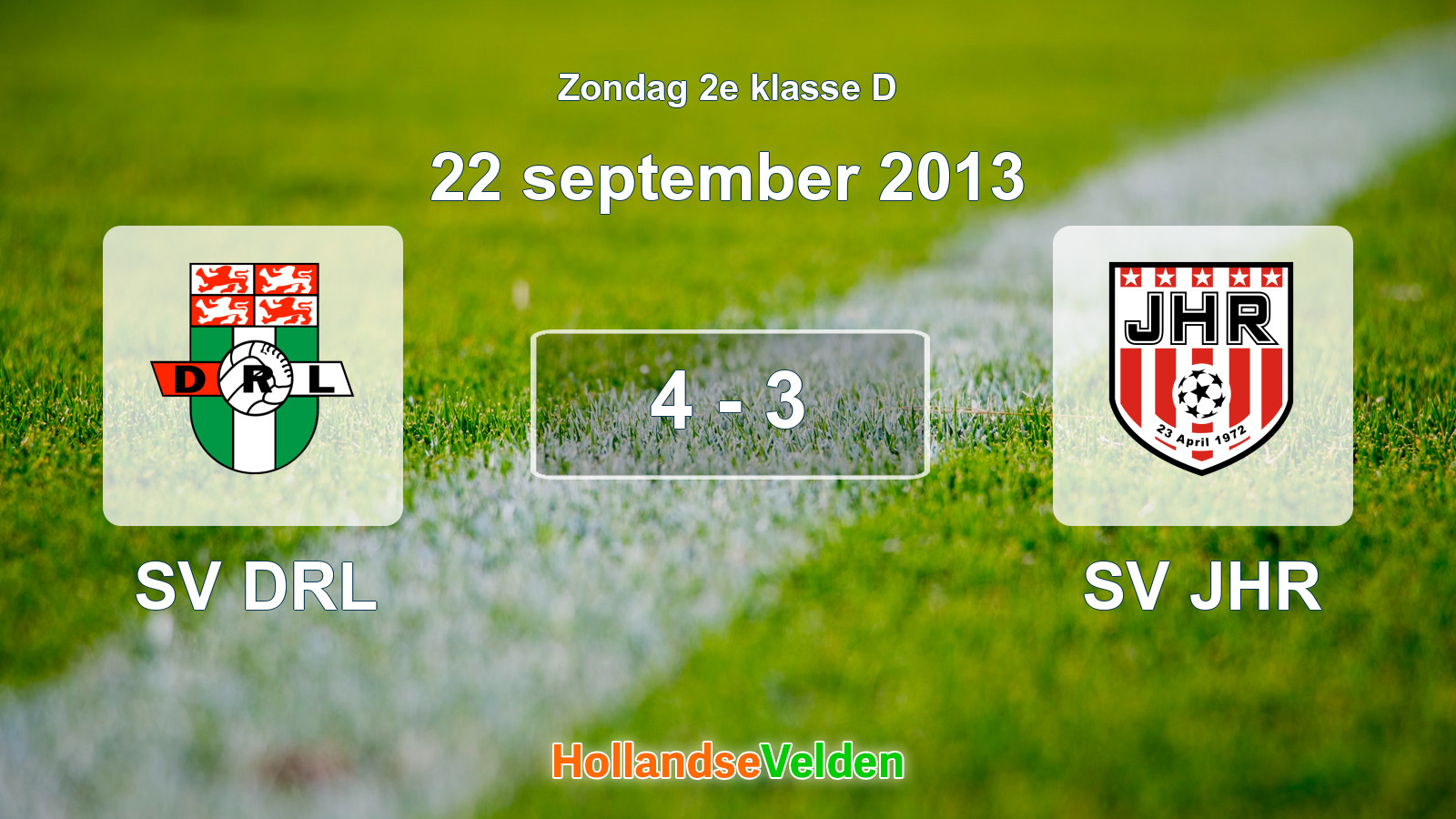 Gespeelde wedstrijd: SV DRL - SV JHR 4 - 3 (22 september 2013)
