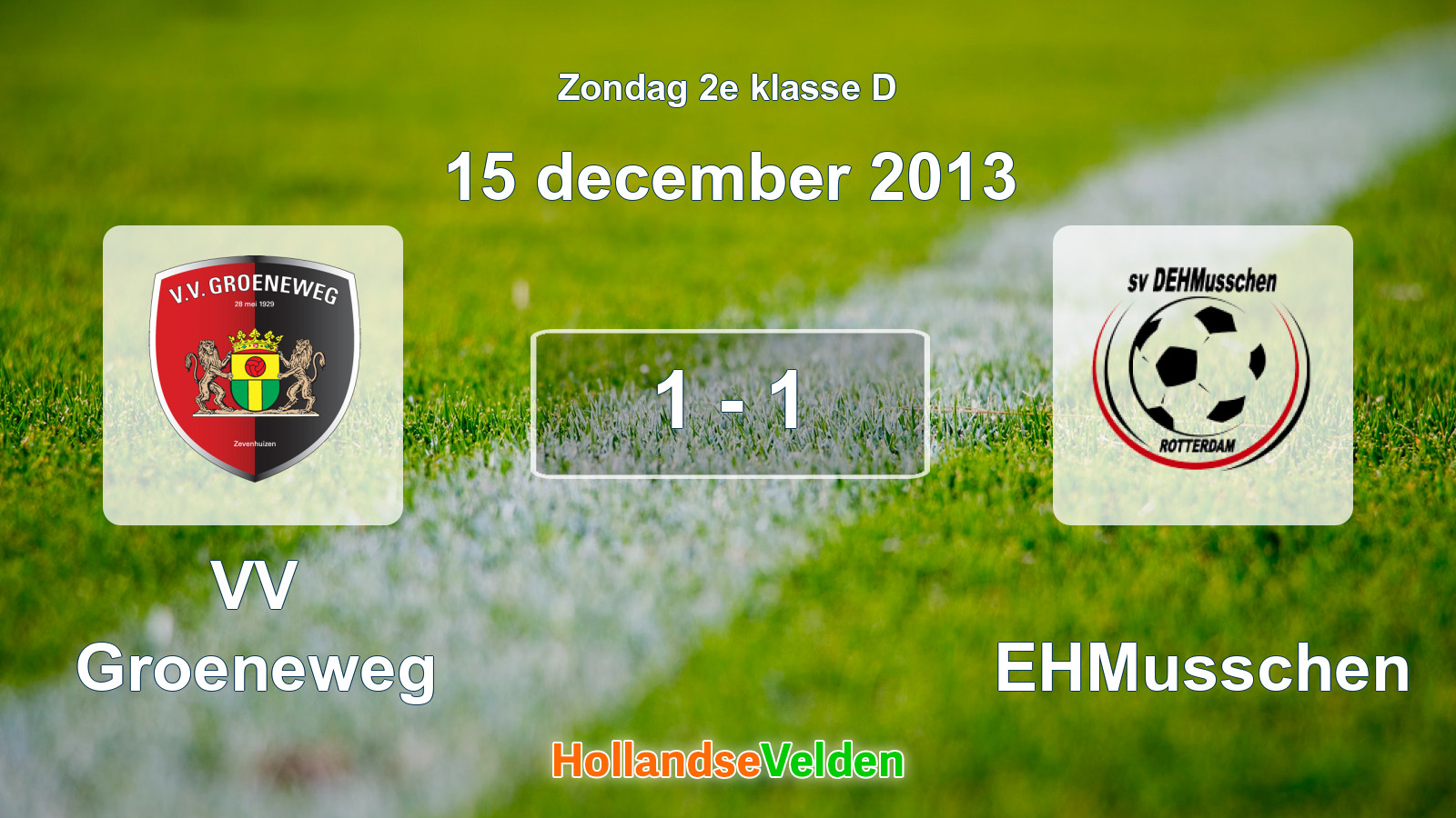 Gespeelde wedstrijd: VV Groeneweg - DEHMusschen 1 - 1 (15 december 2013)