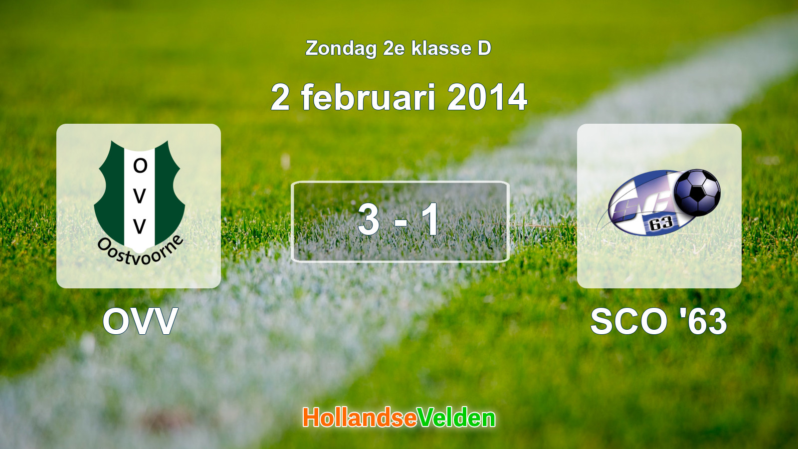 Gespeelde wedstrijd: OVV - SCO '63 3 - 1 (2 februari 2014)