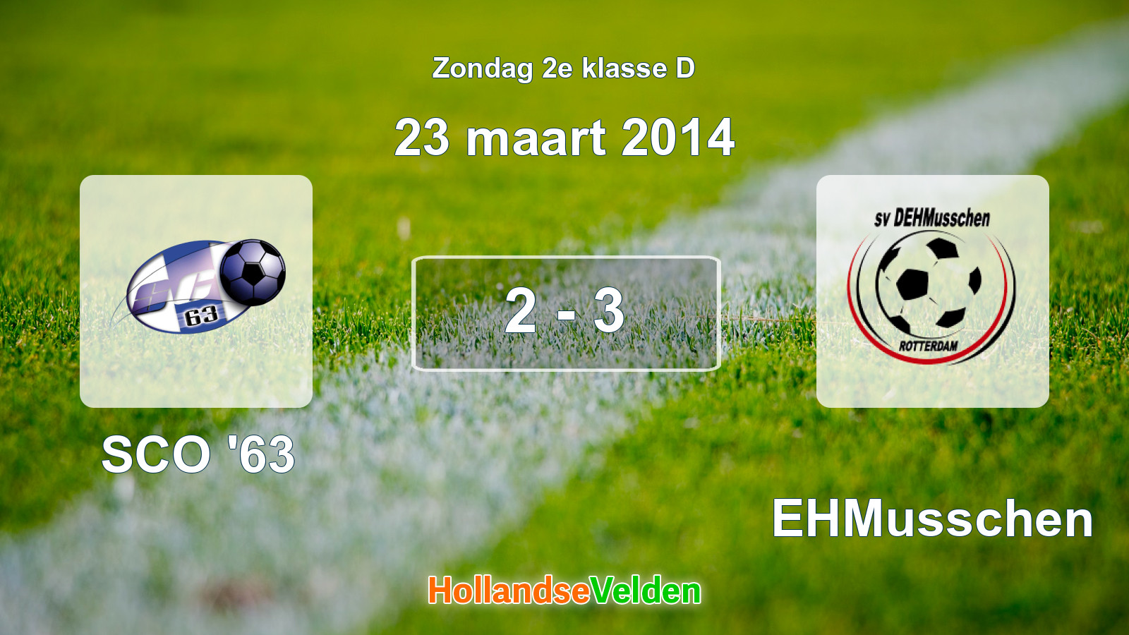 Gespeelde wedstrijd: SCO '63 - DEHMusschen 2 - 3 (23 maart 2014)