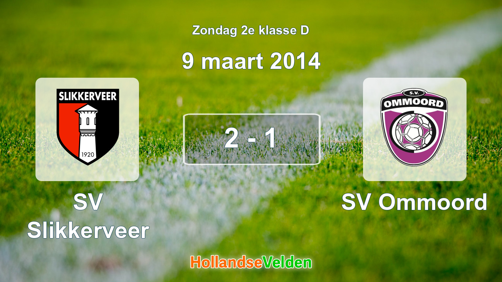 Gespeelde wedstrijd: SV Slikkerveer - SV Ommoord 2 - 1 (9 maart 2014)