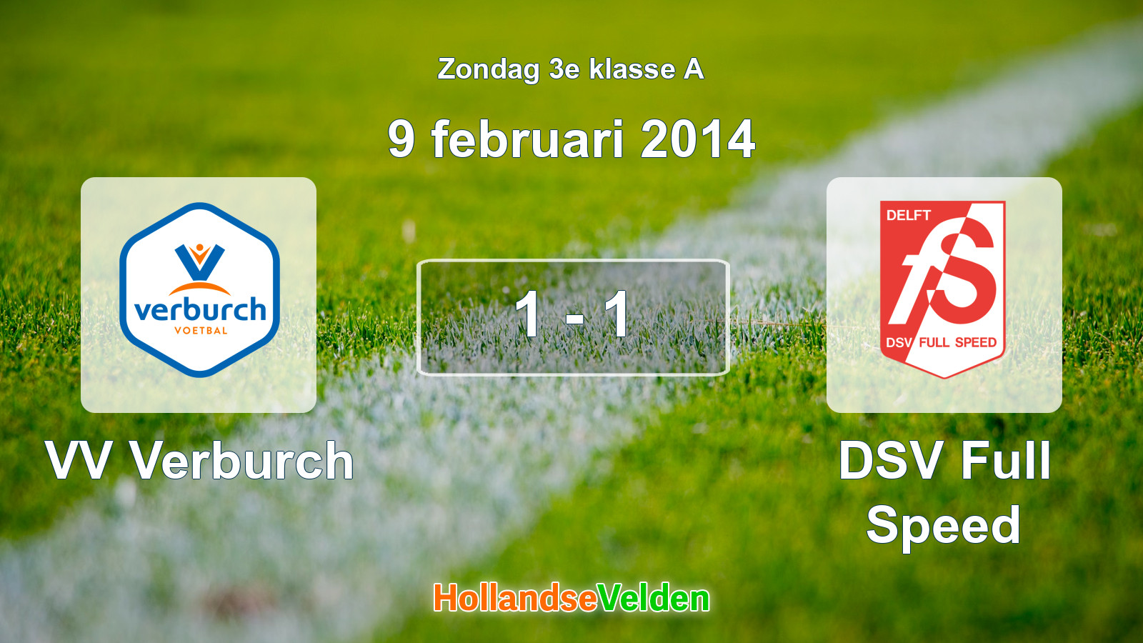 Gespeelde wedstrijd: VV Verburch - DSV Full Speed 1 - 1 (9 februari 2014)