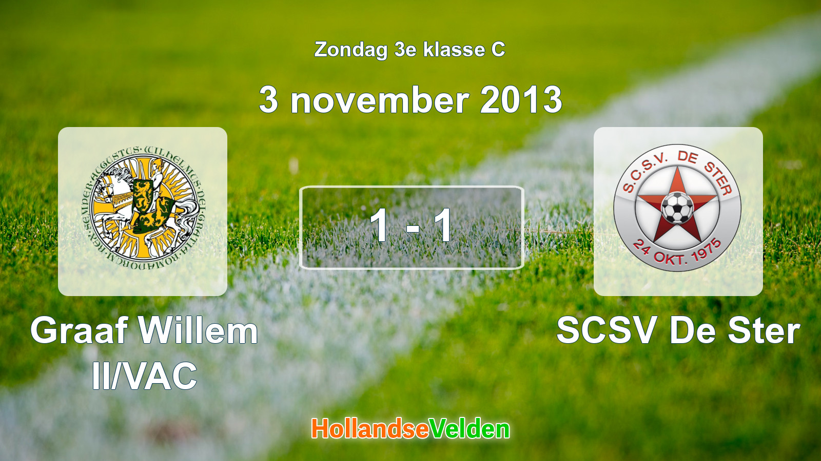 Gespeelde wedstrijd: Graaf Willem II/VAC - SCSV De Ster 1 - 1 (3 november 2013)