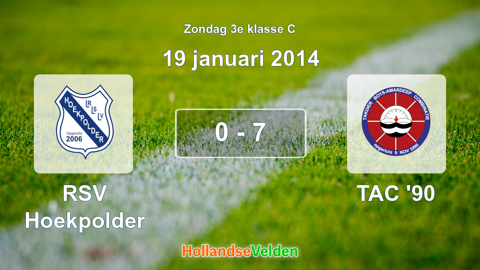 Gespeelde wedstrijd: RSV Hoekpolder - TAC '90 0 - 7 (19 januari 2014)