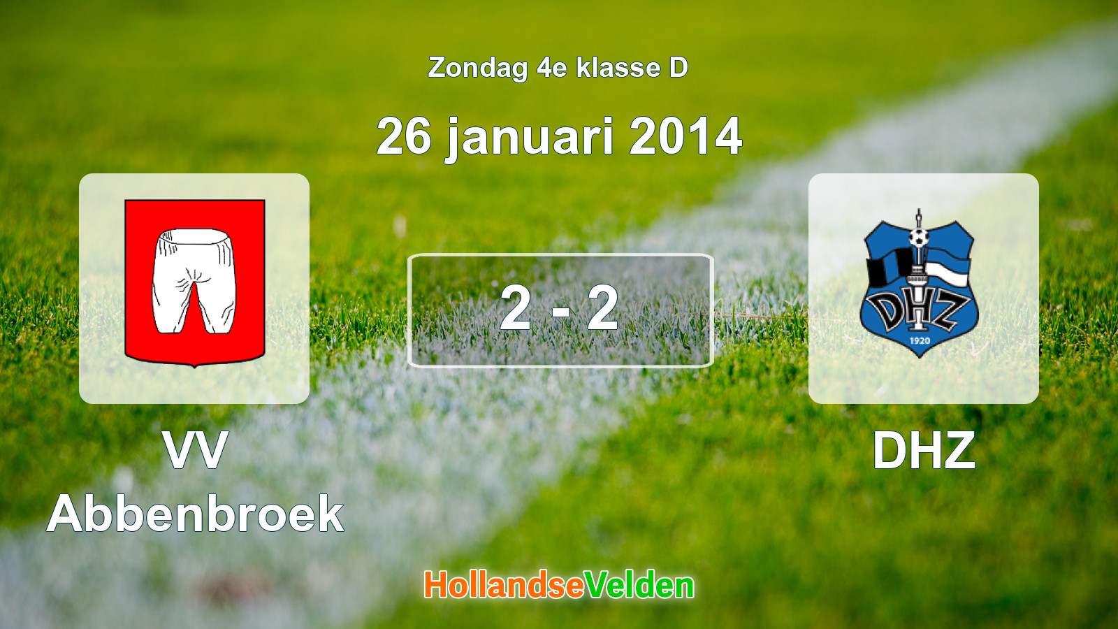 Gespeelde wedstrijd: VV Abbenbroek - DHZ 2 - 2 (26 januari 2014)