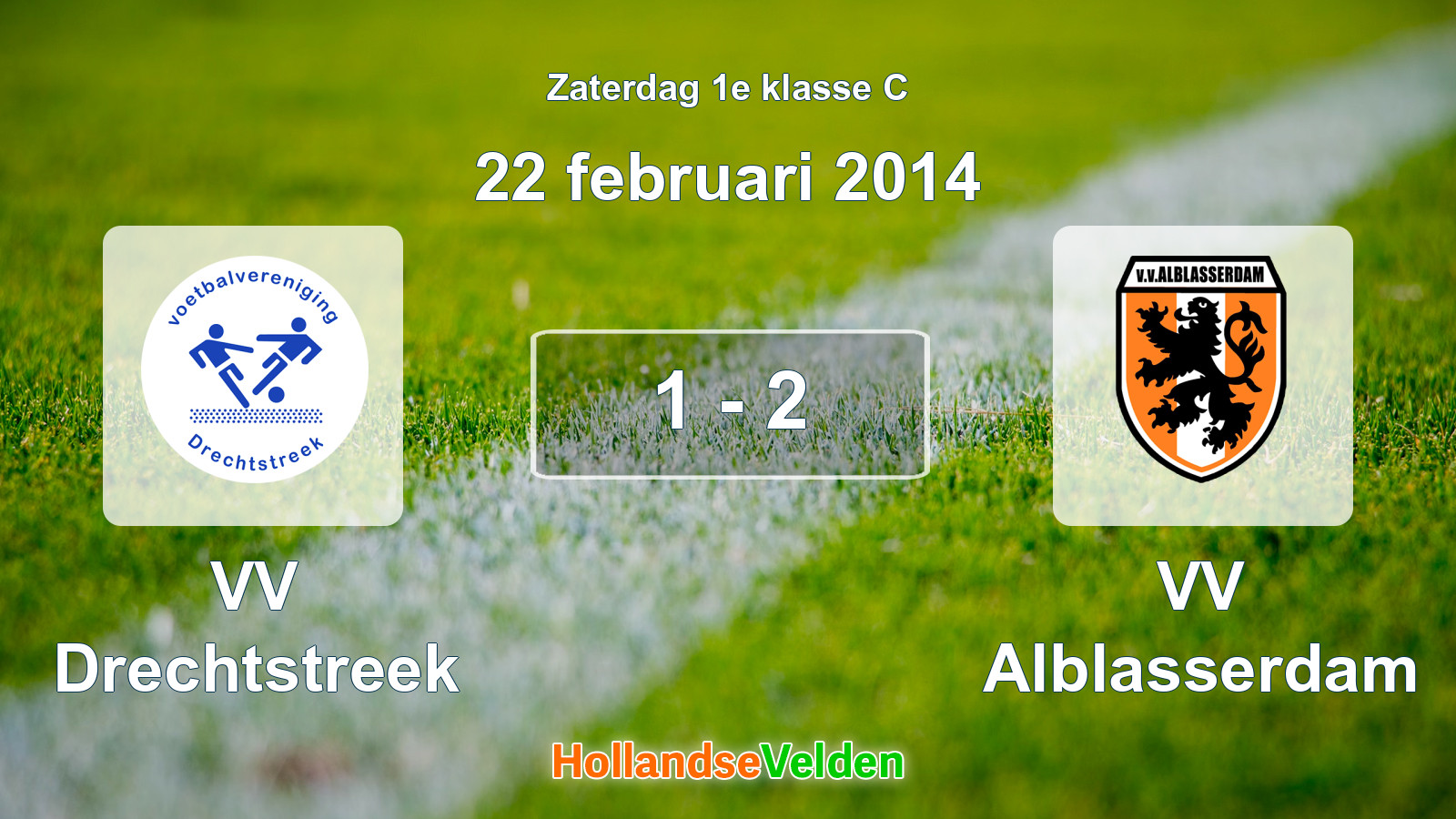 Gespeelde wedstrijd: VV Drechtstreek - VV Alblasserdam 1 - 2 (22 februari 2014)