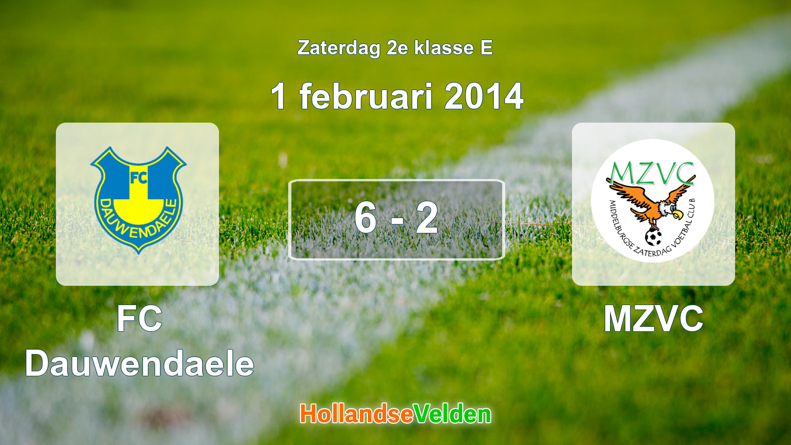 Gespeelde wedstrijd: FC Dauwendaele - MZVC 6 - 2 (1 februari 2014)