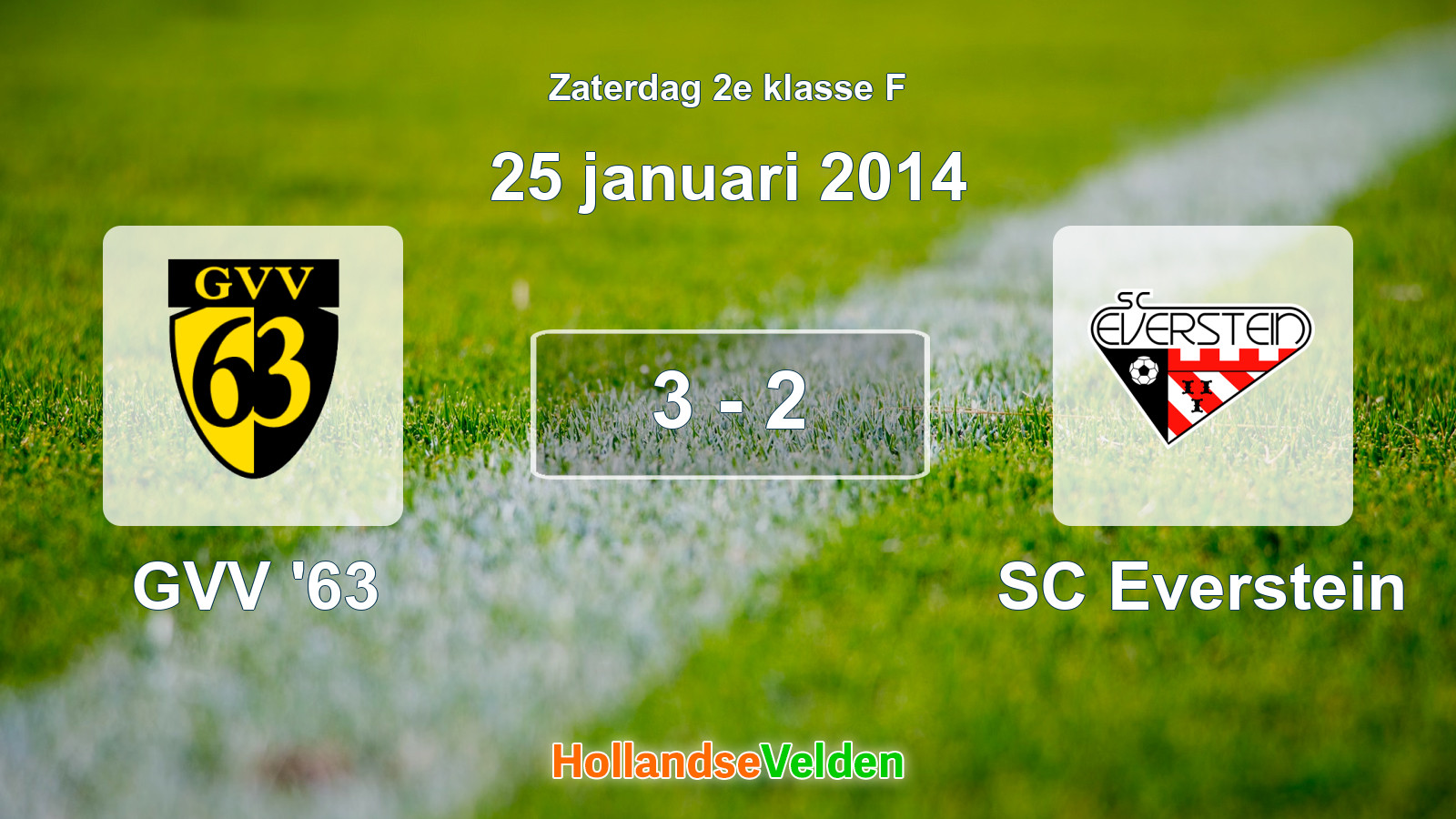 Gespeelde wedstrijd: GVV '63 - SC Everstein 3 - 2 (25 januari 2014)