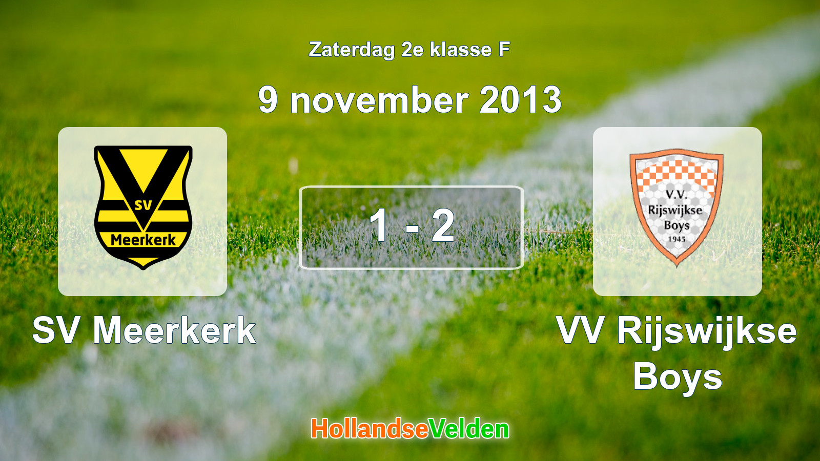 Gespeelde wedstrijd: SV Meerkerk - VV Rijswijkse Boys 1 - 2 (9 november 2013)