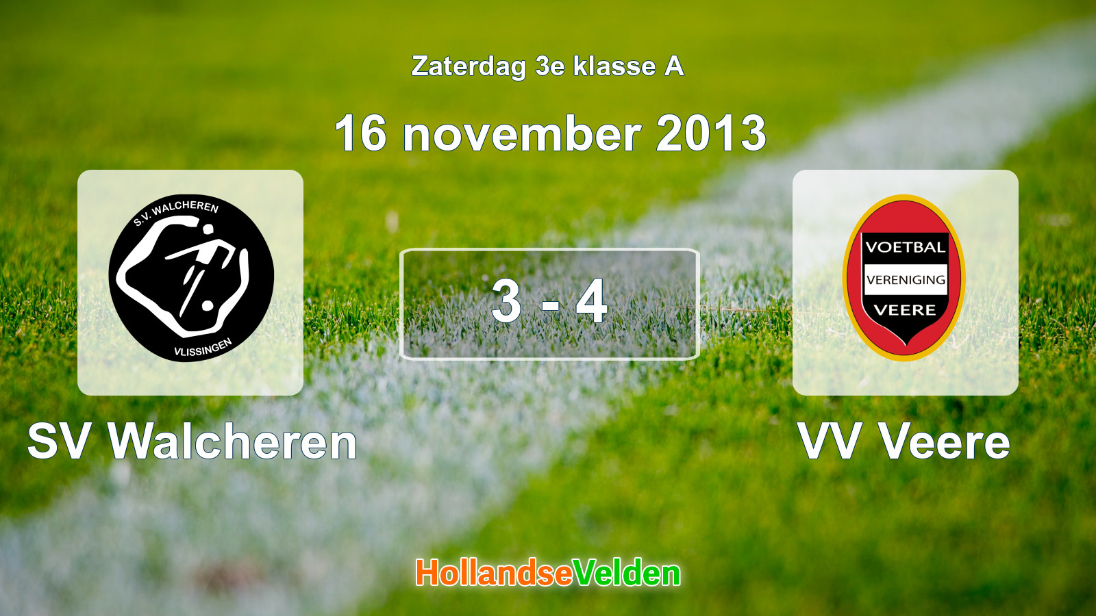 Gespeelde wedstrijd: SV Walcheren - VV Veere 3 - 4 (16 november 2013)
