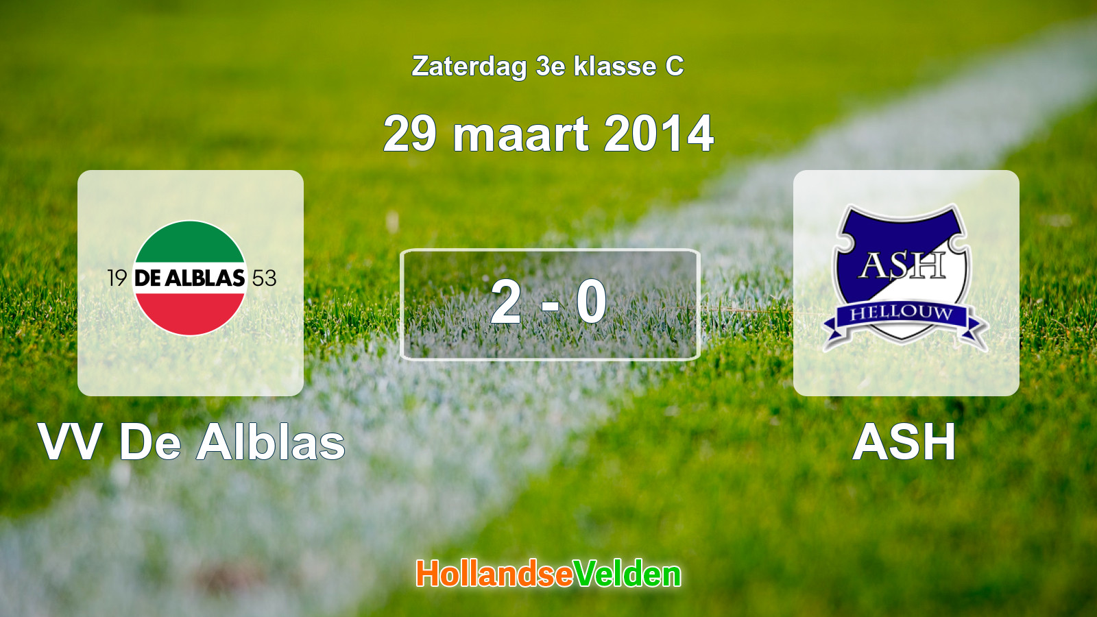 Gespeelde wedstrijd: VV De Alblas - ASH 2 - 0 (29 maart 2014)