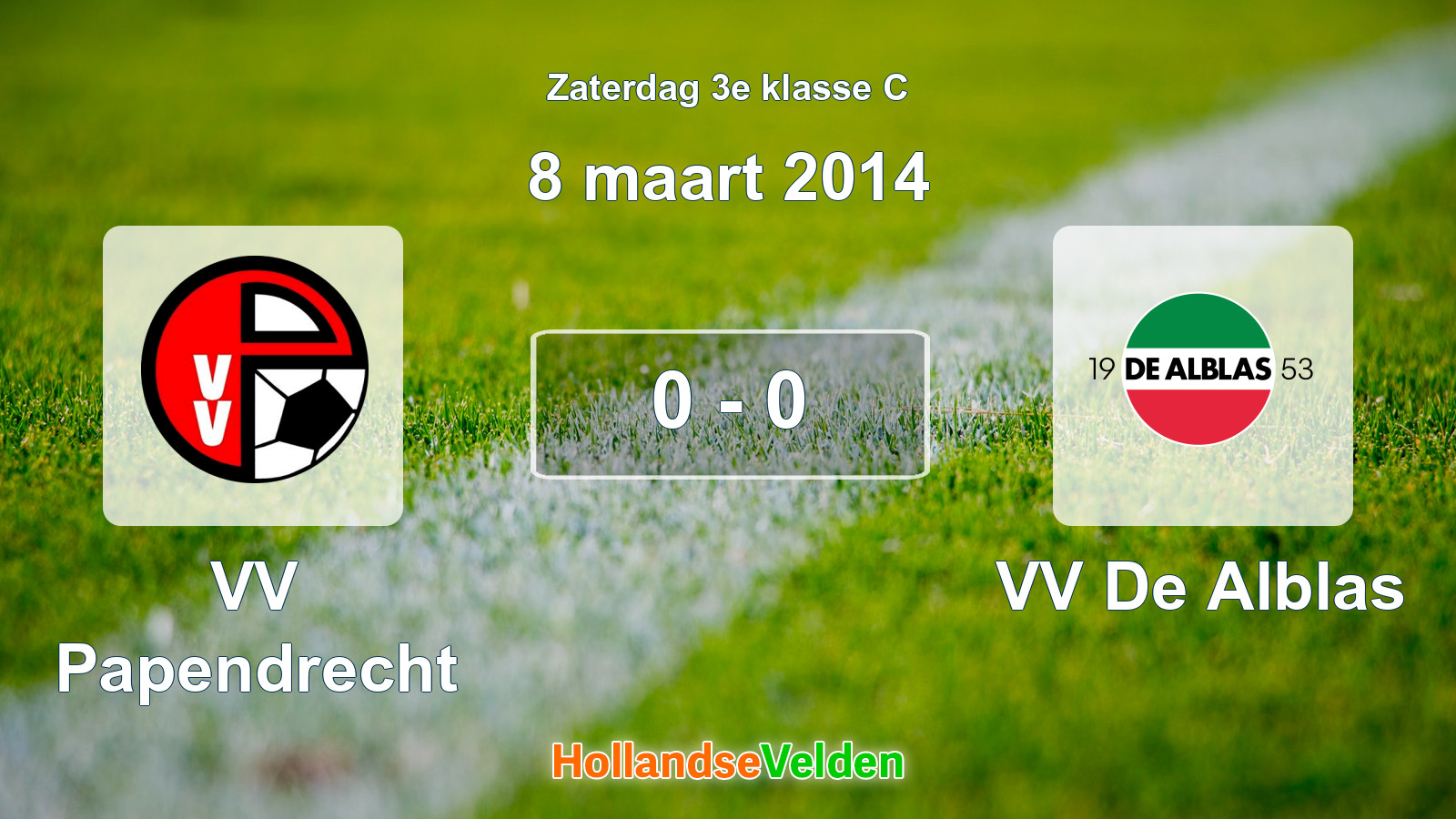 Gespeelde wedstrijd: VV Papendrecht - VV De Alblas 0 - 0 (8 maart 2014)