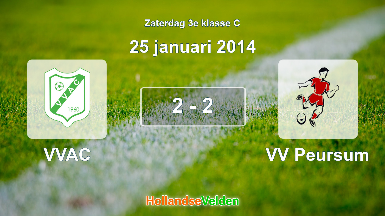 Gespeelde wedstrijd: VVAC - VV Peursum 2 - 2 (25 januari 2014)