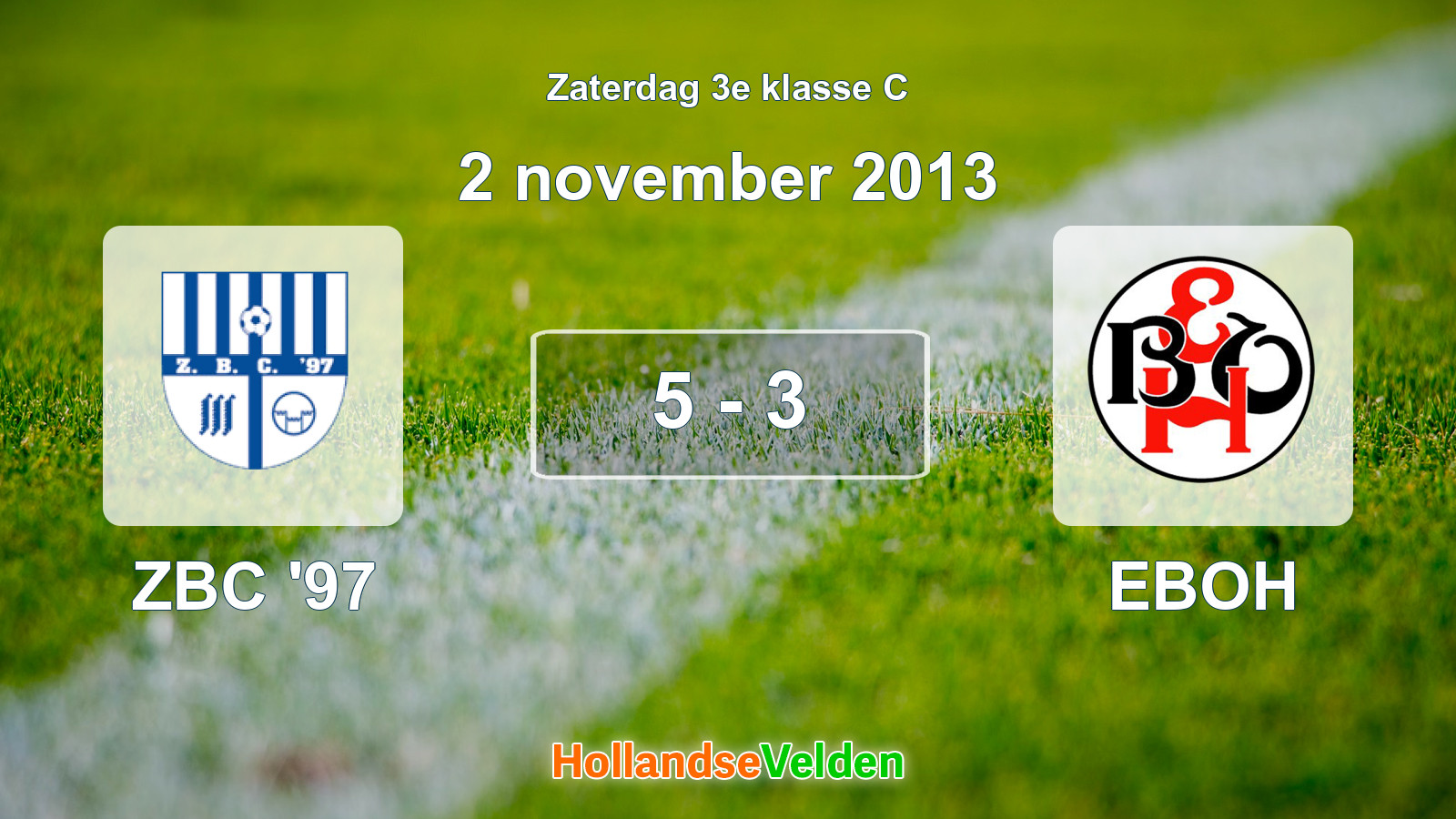 Gespeelde wedstrijd: ZBC '97 - EBOH 5 - 3 (2 november 2013)