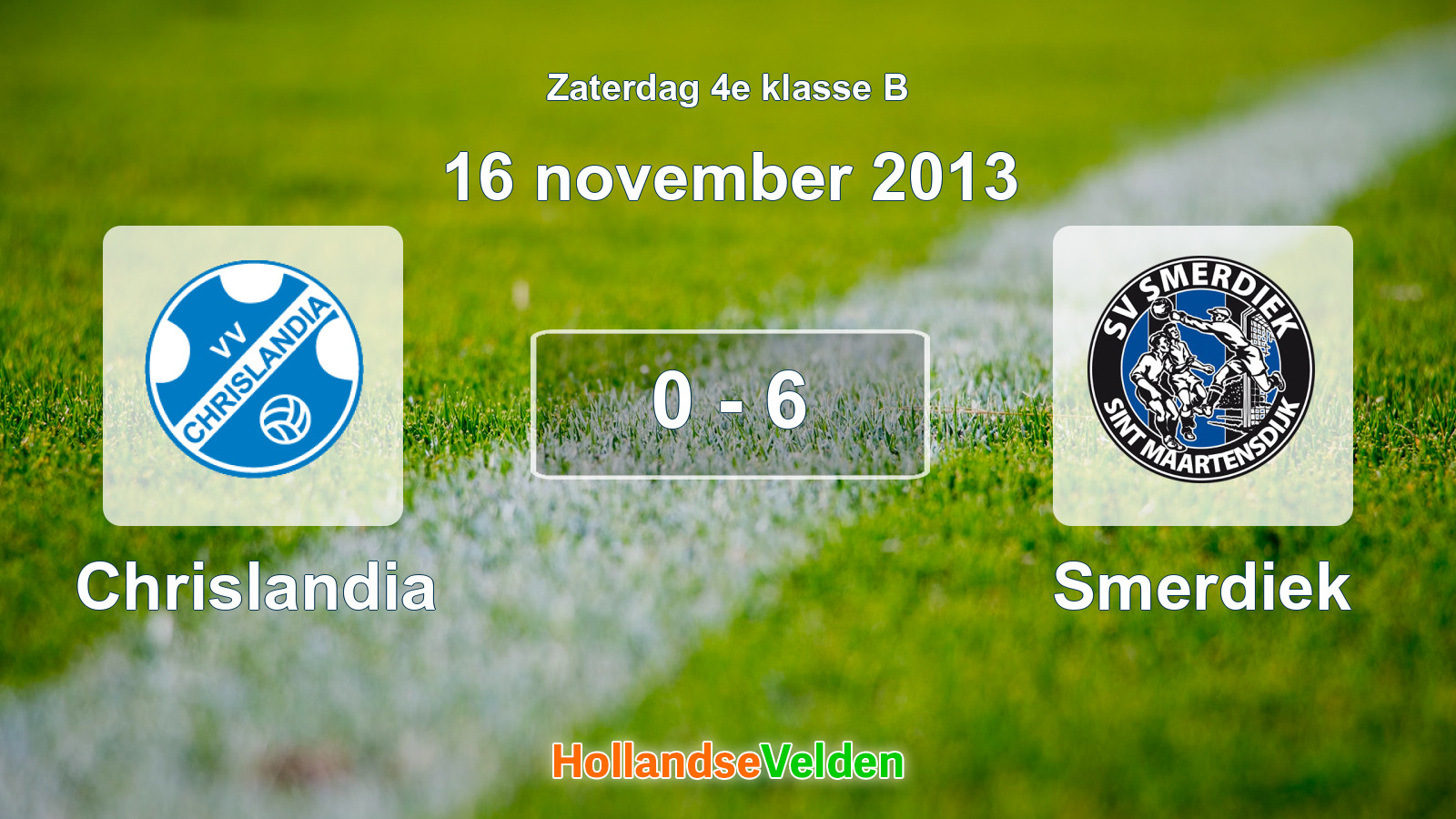 Gespeelde wedstrijd: Chrislandia - Smerdiek 0 - 6 (16 november 2013)