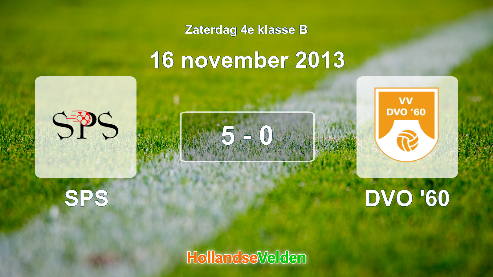 Gespeelde wedstrijd: SPS - DVO '60 5 - 0 (16 november 2013)