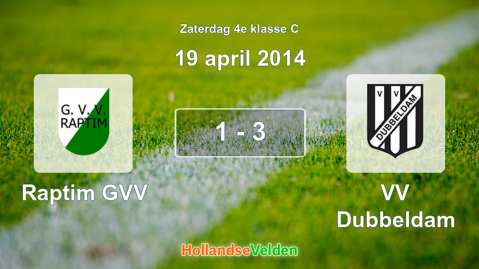 Gespeelde wedstrijd: Raptim GVV - VV Dubbeldam 1 - 3 (19 april 2014)