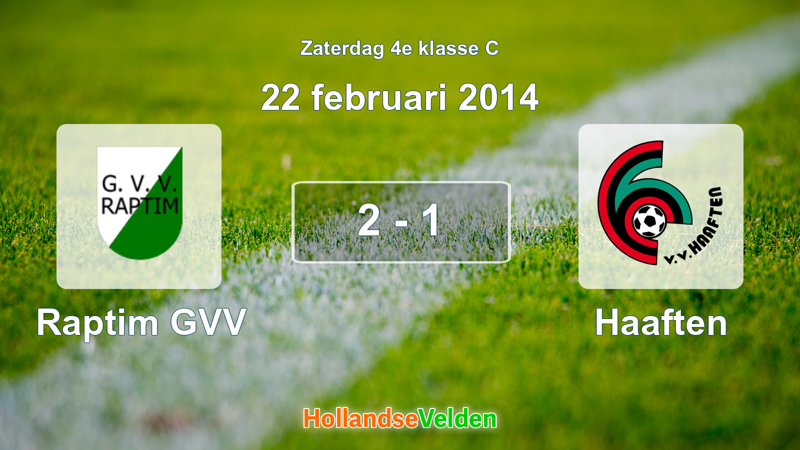 Gespeelde wedstrijd: Raptim GVV - Haaften 2 - 1 (22 februari 2014)