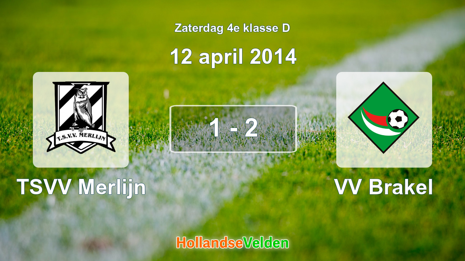 Gespeelde wedstrijd: TSVV Merlijn - VV Brakel 1 - 2 (12 april 2014)