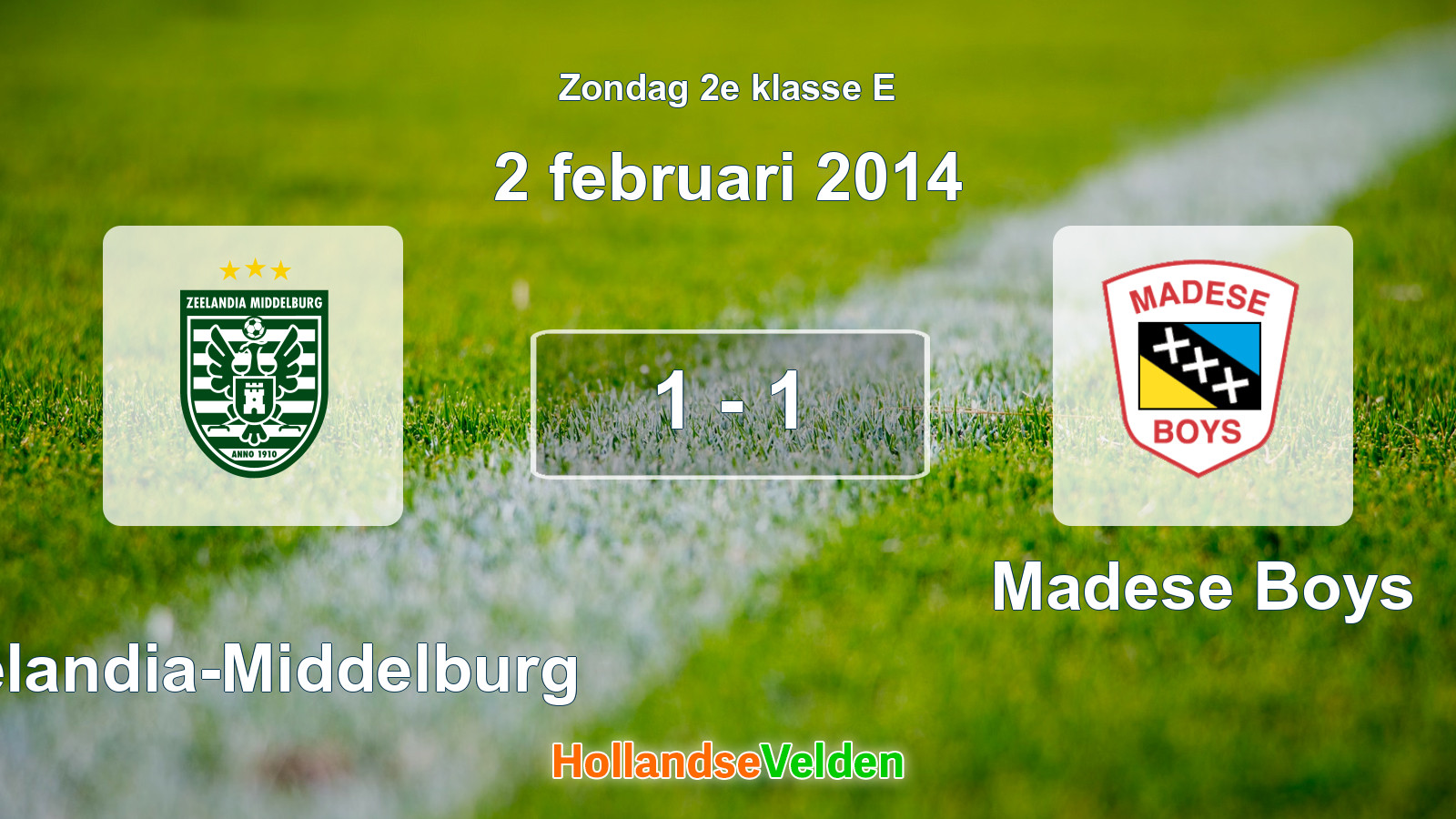 Gespeelde wedstrijd: Zeelandia-Middelburg - Madese Boys 1 - 1 (2 februari 2014)