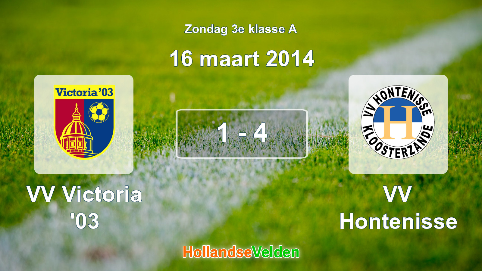 Gespeelde wedstrijd: VV Victoria '03 - VV Hontenisse 1 - 4 (16 maart 2014)