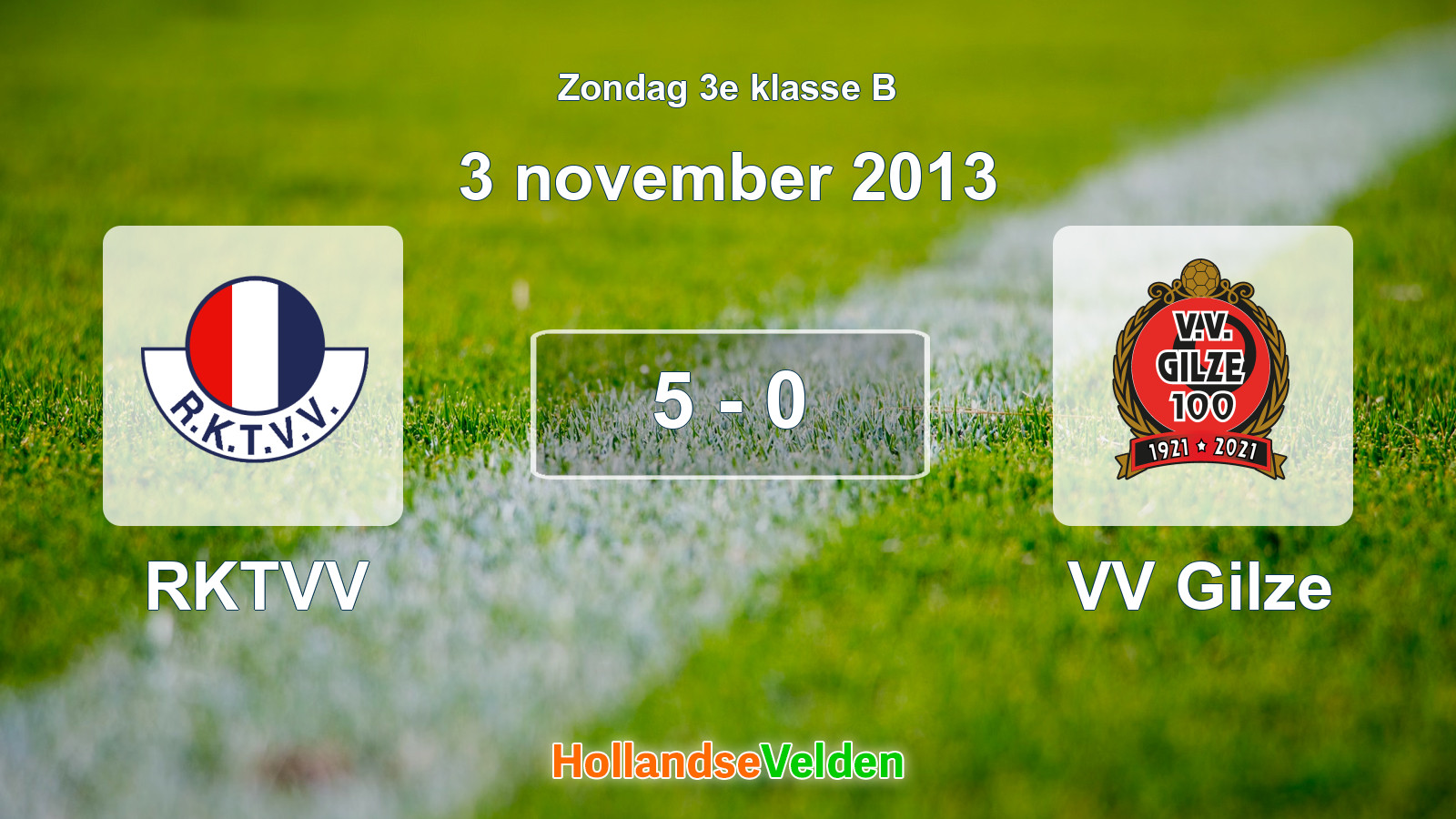 Gespeelde wedstrijd: RKTVV - VV Gilze 5 - 0 (3 november 2013)