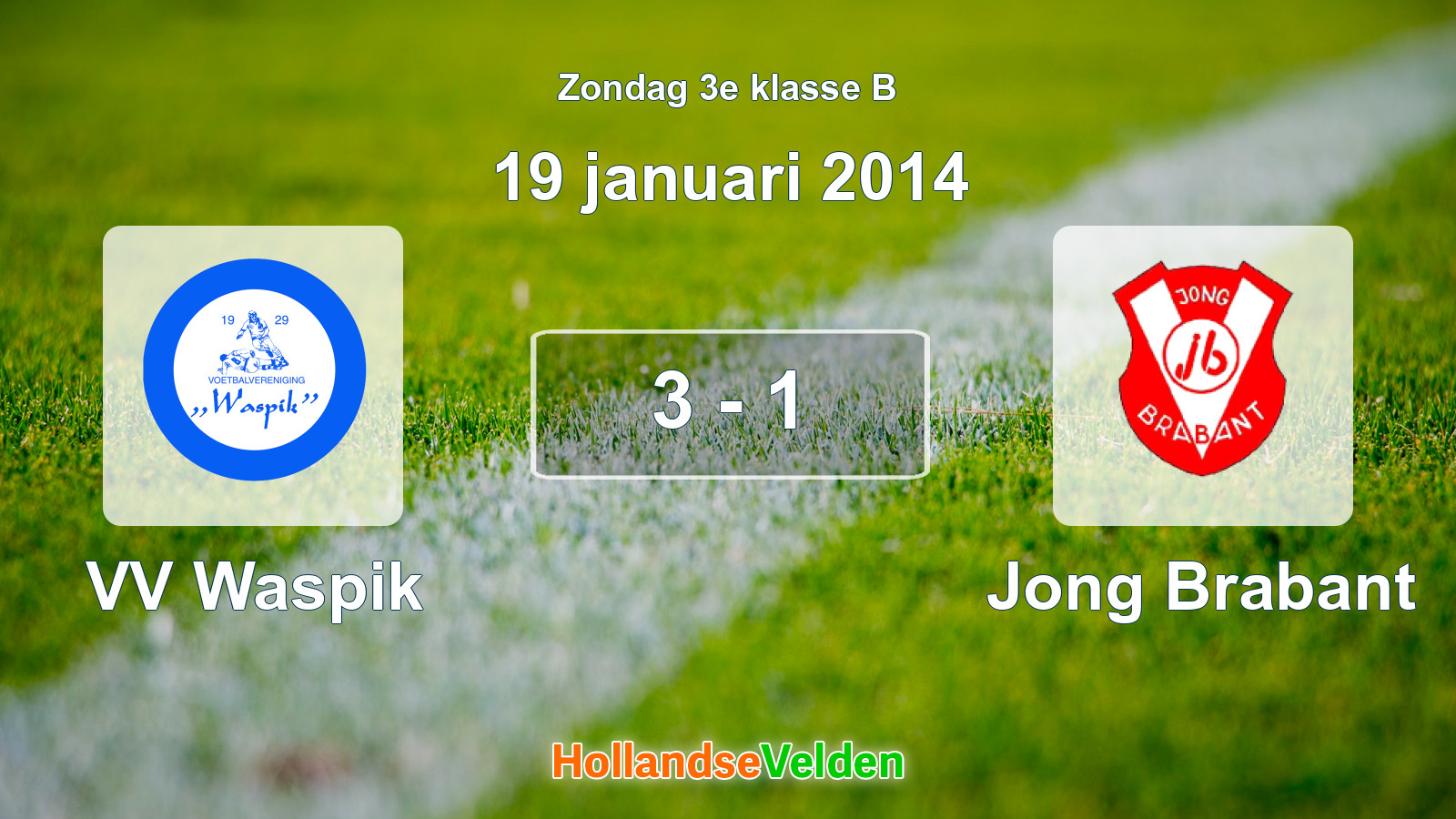 Gespeelde wedstrijd: VV Waspik - Jong Brabant 3 - 1 (19 januari 2014)