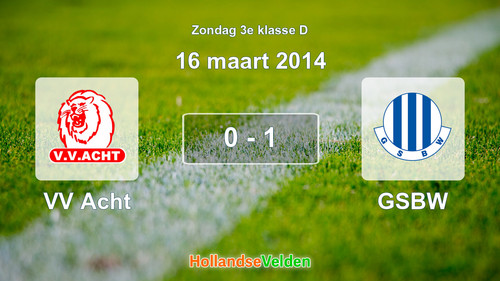 Gespeelde wedstrijd: VV Acht - GSBW 0 - 1 (16 maart 2014)