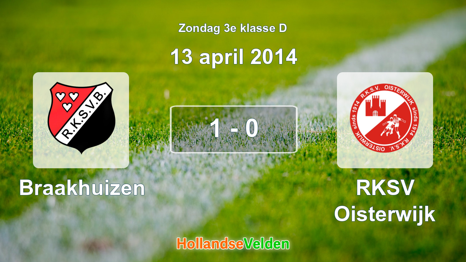 Gespeelde wedstrijd: Braakhuizen - RKSV Oisterwijk 1 - 0 (13 april 2014)