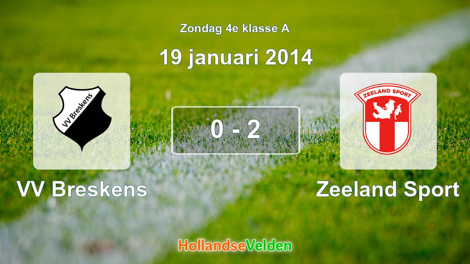 Gespeelde wedstrijd: VV Breskens - Zeeland Sport 0 - 2 (19 januari 2014)