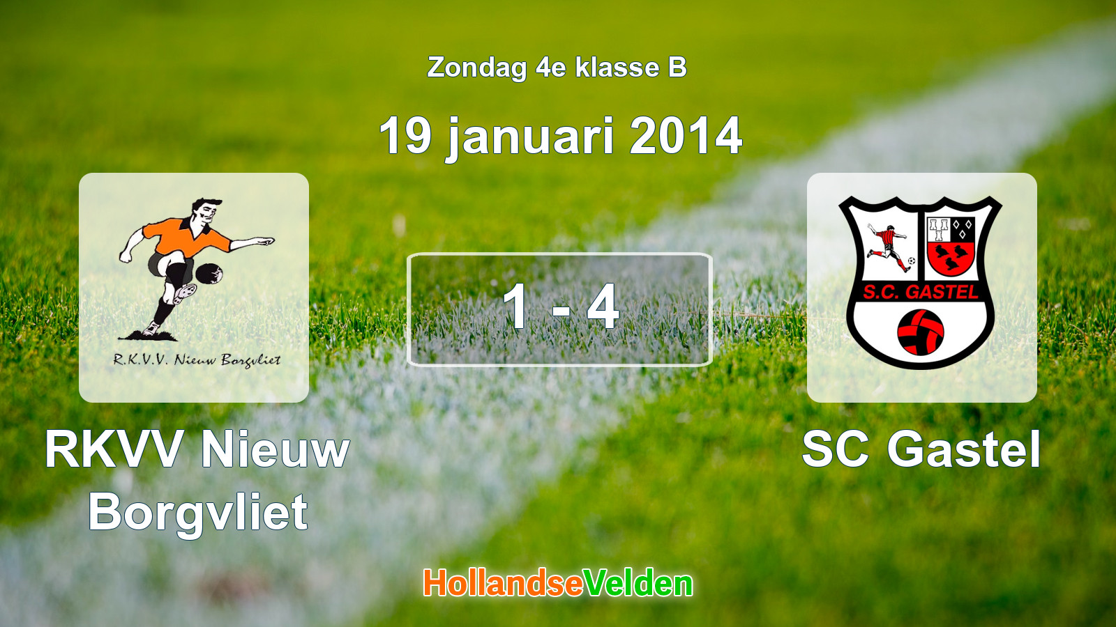 Gespeelde wedstrijd: RKVV Nieuw Borgvliet - SC Gastel 1 - 4 (19 januari 2014)